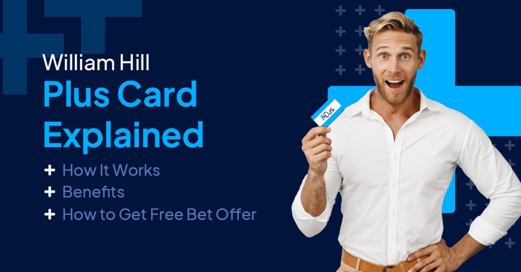 William Hill Plus Card