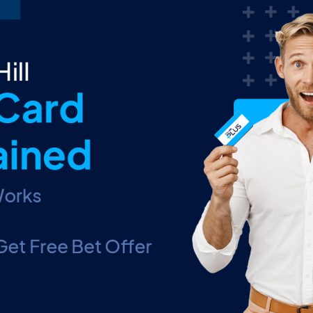 William Hill Plus Card Explained: How It Works, Benefits and How to Get £10 Free Bet Offer