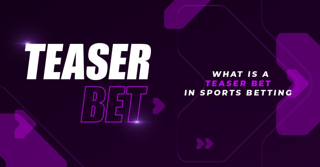 Teaser Bet