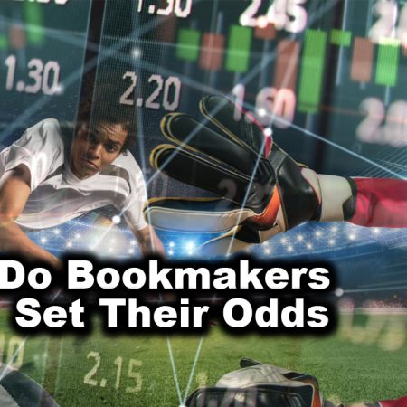 How Do Bookmakers Set Their Odds, Set Prices & Make Money?