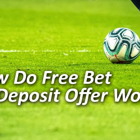 How Do Free Bet No Deposit Offers Work?